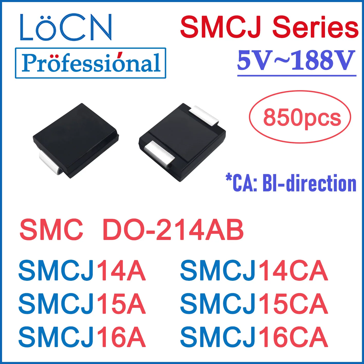 850PCS טלוויזיות דיודה SMC SMCJ SMCJ14A SMCJ14CA SMCJ15A SMCJ15CA SMCJ16A SMCJ16CA DO214AB לעשות-214AB 14V 15V 16V באיכות גבוהה LOCN סליל