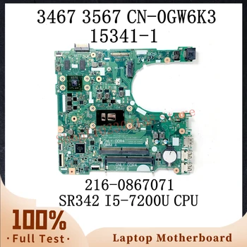 GW6K3 0GW6K3 CN-0GW6K3 Mainboard על DELL Inspiron 14 3467 15 3567 מחשב נייד לוח אם 15341-1 W/ SR342 I5-7200U מעבד 100% נבדק